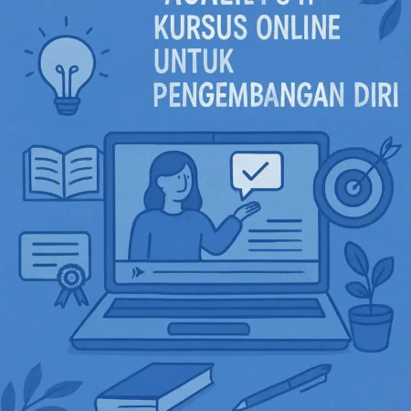 Keuntungan Mengikuti Kursus Online untuk Pengembangan Diri
